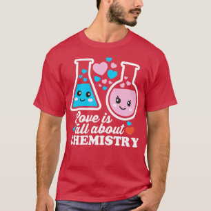 Camiseta El Amor Se Trata De La Química