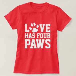 Camiseta El Amor Tiene Cuatro Paws Perro Tema