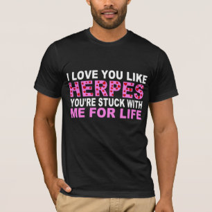CAMISETA EL AMOR TIENE GUSTO DE HERPES