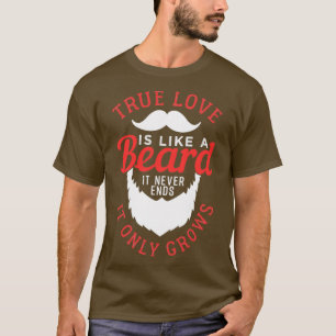 Camiseta El amor verdadero es como una barba 1 1