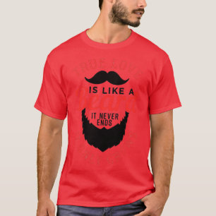 Camiseta El amor verdadero es como una barba 3