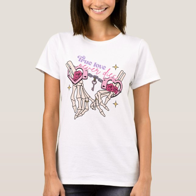 Camiseta El amor verdadero nunca muere (Anverso)