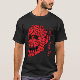 Camiseta El amor verdadero nunca muere el arte cráneo