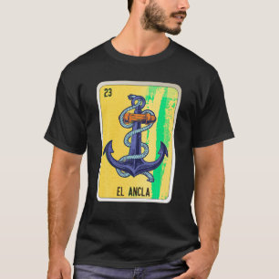 Camiseta El Ancla Carácter Mexicano Chicano Bingo Cards T S