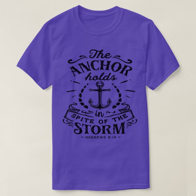 Camiseta El ancla sostiene a pesar de la tormenta que Dios  (Diseño del anverso)