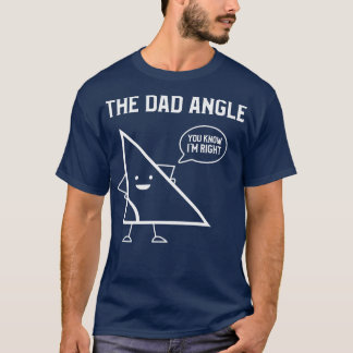 Camiseta El Ángulo De Papá Que Conoces Es Correcto