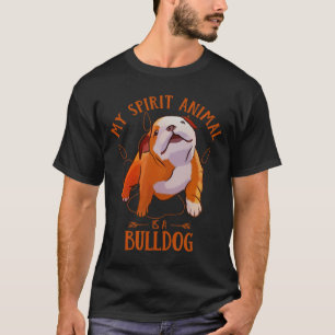 Camiseta El animal espiritual es un bulldog inglés divertid