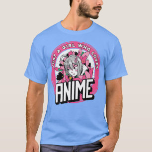 Camiseta El Anime Del Manga Japonés Es Sólo Un Chica Que Am