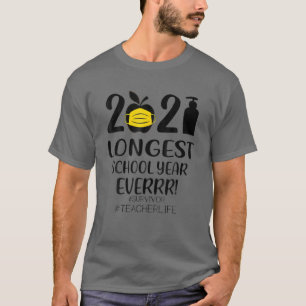 CAMISETA EL AÑO ESCOLAR MÁS LARGO DE LA HISTORIA 2021 PARA 