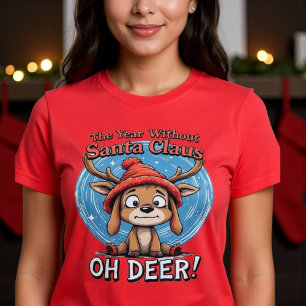 Camiseta El Año Sin Santa Claus 0 OH CIERVO!