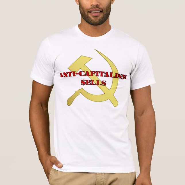 Camiseta El "Anti-Capitalismo vende " (Anverso)