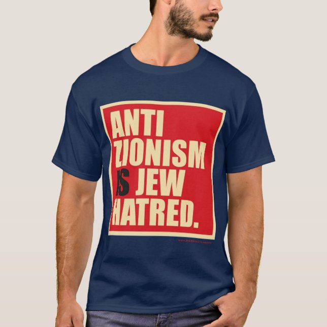 Camiseta "El antisionismo es odio a los judíos". (Anverso)