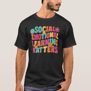 Camiseta El aprendizaje emocional social es importante para