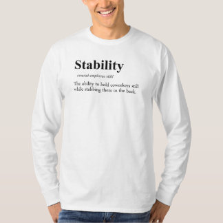 Camiseta El apuñalamiento en la espalda es una habilidad im