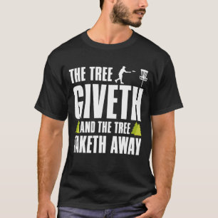 Camiseta El Árbol De Golf De Disco Giveth Y Se Despide