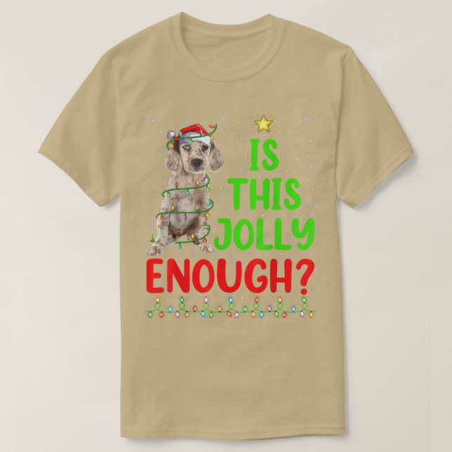 Camiseta El Árbol De Navidad Es Este Jolly Suficiente Inglé (Diseño del anverso)