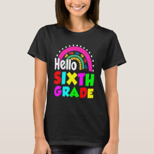 Camiseta El arcoiris lindo saludo sexto grado Feliz primer