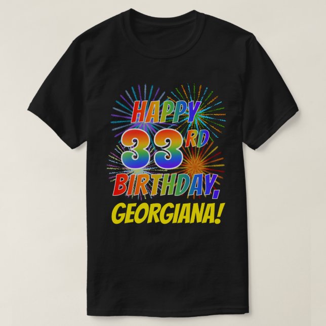 Camiseta El arcoiris parece feliz 33 de cumpleaños; fuegos  (Diseño del anverso)