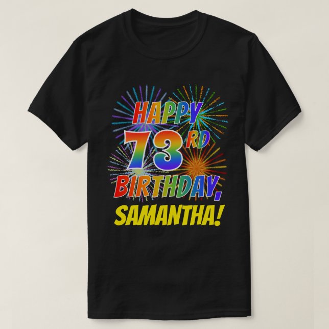 Camiseta El arcoiris parece feliz 73° cumpleaños; fuegos ar (Diseño del anverso)