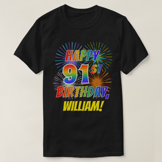 Camiseta El arcoiris parece feliz 91º CUMPLEAÑOS; fuegos ar (Diseño del anverso)