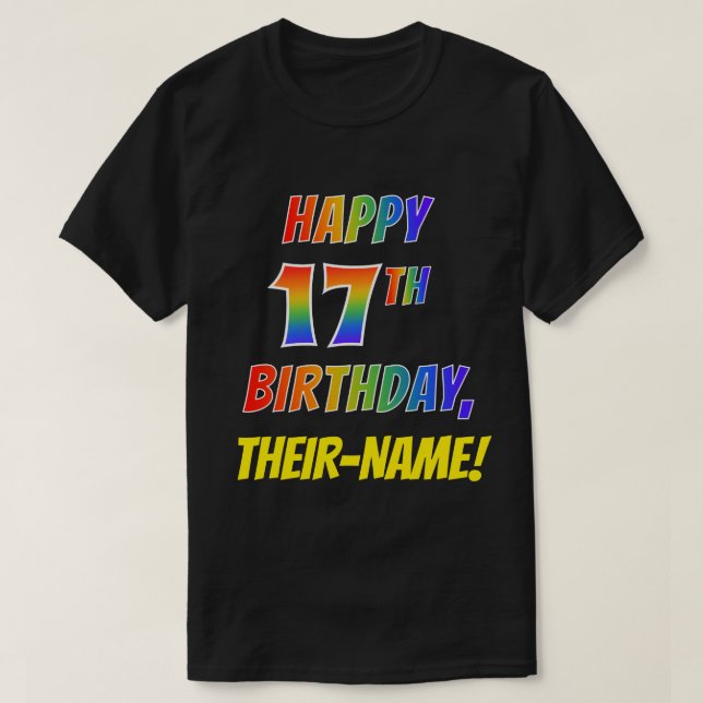 Camiseta El arcoiris parece FELIZ CUMPLEAÑOS 17 + nombre pe (Diseño del anverso)