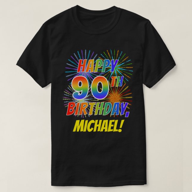 Camiseta El arcoiris parece feliz el cumpleaños 90; fuegos  (Diseño del anverso)