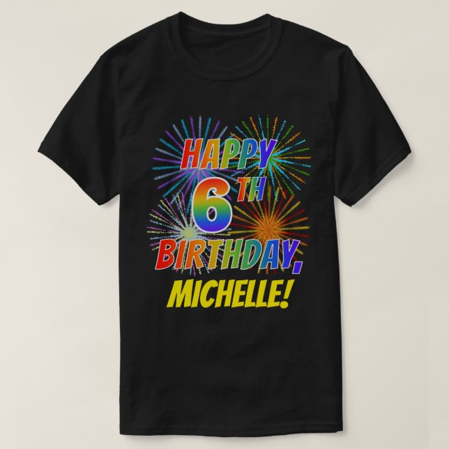 Camiseta El arcoiris parece feliz el sexto cumpleaños; fueg (Diseño del anverso)