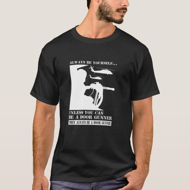 Camiseta El arma de la puerta del helicóptero siempre debe  (Anverso)