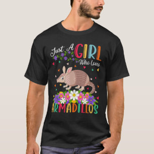 Camiseta El Armadillo Es Sólo Un Chica Que Ama El Armadillo