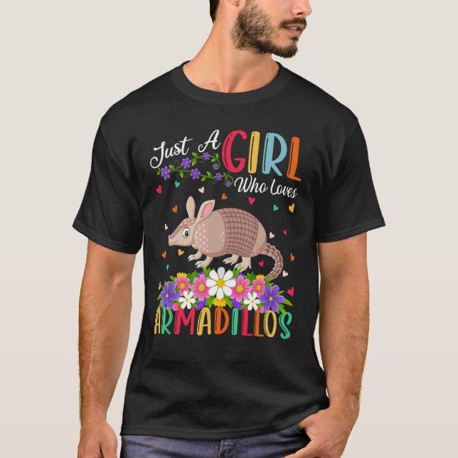 Camiseta El Armadillo Es Sólo Un Chica Que Ama El Armadillo (Anverso)