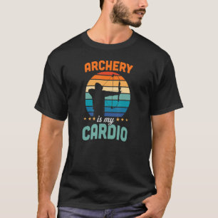 Camiseta El Arquero Es Mi Arco De Cardio Y Arquero De Flech