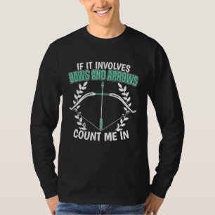 Camiseta El Arquetería Me Cuenta En La Caza De Arqueros