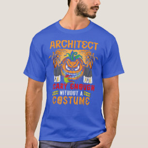 Camiseta El Arquitecto Da Suficiente Miedo Sin Un Pum Tonto