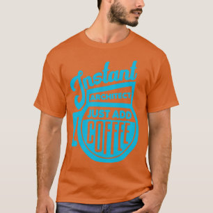 Camiseta El arquitecto instantáneo acaba de añadir café 2
