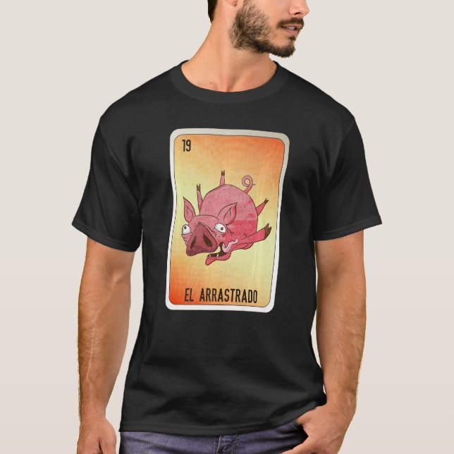Camiseta El Arrastrado Mexican Slang Lottery Bingo Cards   (Anverso)