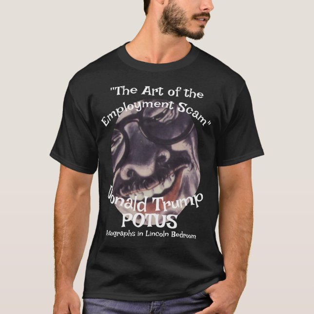 Camiseta "El arte del fraude laboral" Donald Trump POTUS  (Anverso)
