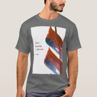 Camiseta El arte es el viaje de un alma libre 1