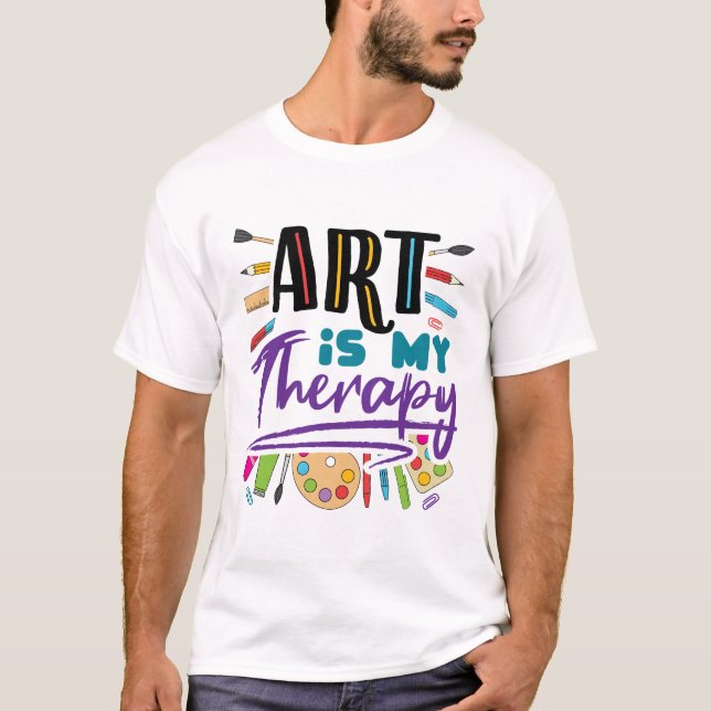 Camiseta El arte es mi artística artística artística de la  (Anverso)