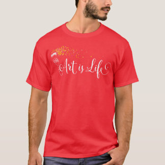 Camiseta El arte es pintura de artistas de arte vital