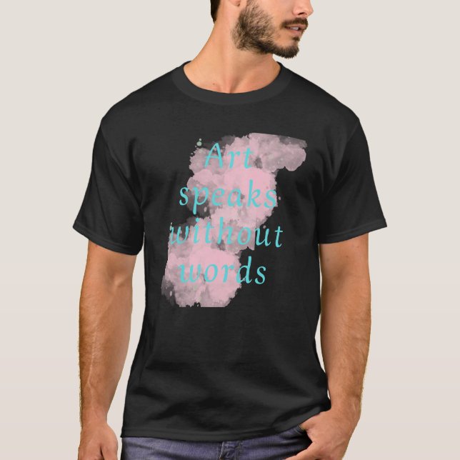 Camiseta El arte habla sin palabras (Anverso)