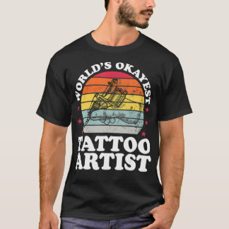 Camiseta El artista del tatuaje más gracioso del mundo: Tat