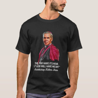 Camiseta El arzobispo Fulton J Sheen cita a la católica tra