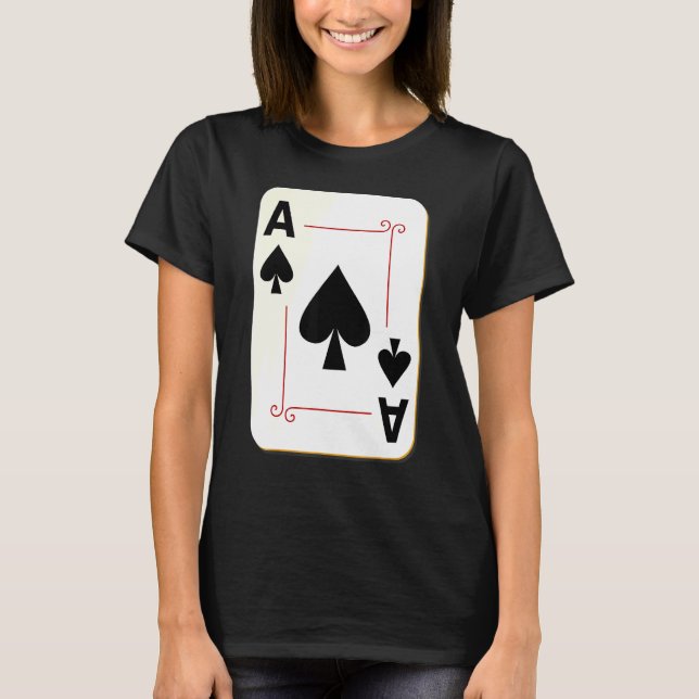 Camiseta El As De Spade Card Es La Mejor Tarjeta De Juego E (Anverso)