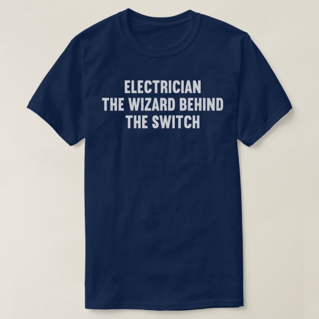 Camiseta El asistente del electricista detrás del cambio (Diseño del anverso)