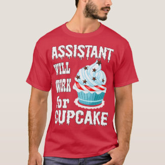 Camiseta El asistente trabajará para el pastel 1