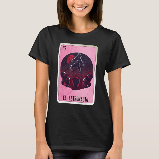 Camiseta El Astronauta Mexican Slang Lottery Bingo Cards (Anverso)