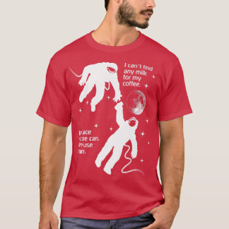 Camiseta El Astronauta Necesita Crema Para Su Graciosa Sáti