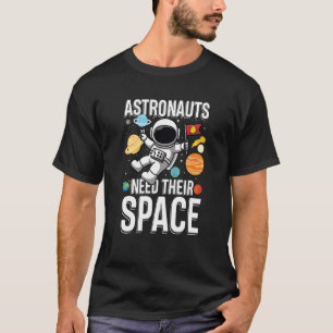 Camiseta El astronauta necesita su espacio