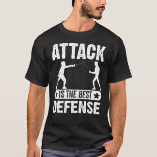 Camiseta El Ataque Es La Mejor Defensa Que Esgrimo