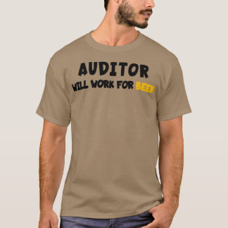 Camiseta el auditor trabajará para la cerveza